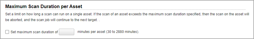 Maximum Scan Duration per Asset Scan Setting